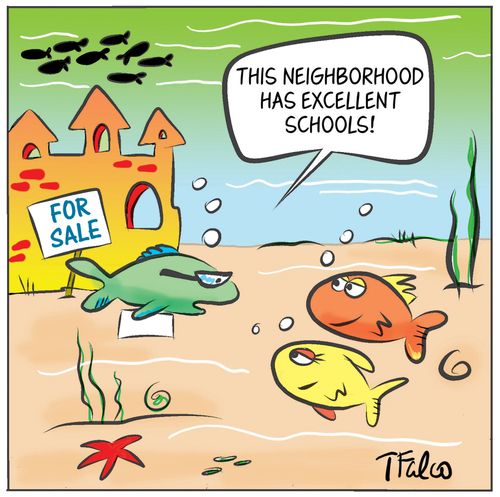 "This neighborhood has excellent schools!"