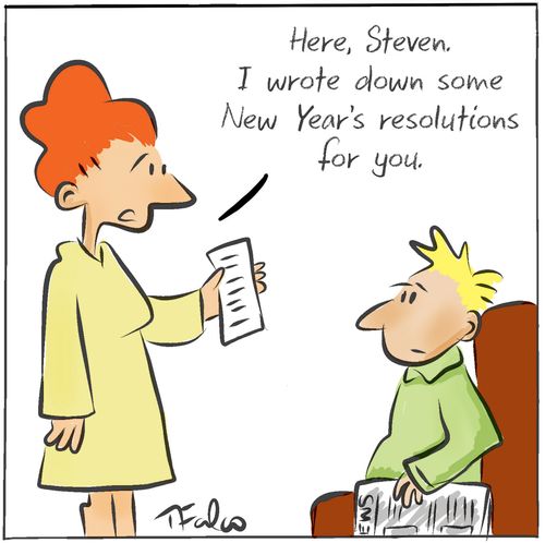 "Here, Steven. I wrote down some New Year's resolutions for you."