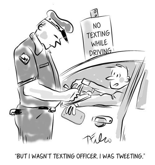 "But I wasn't texting officer. I was tweeting."