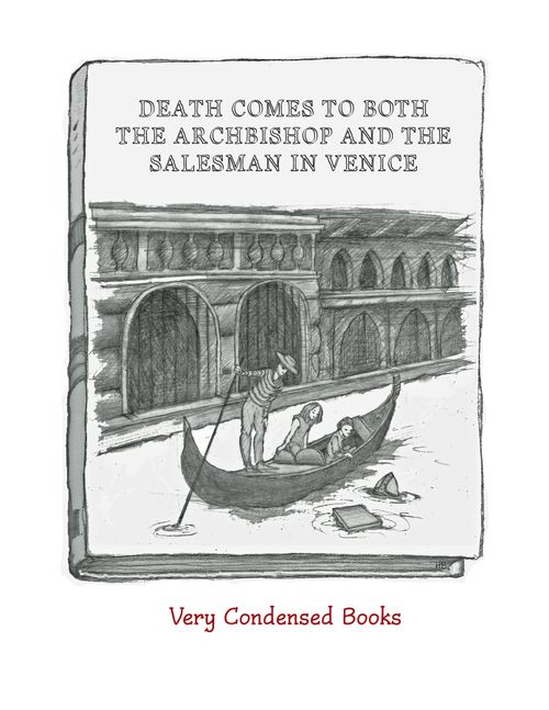 Death comes to both the Archbishop and the Salesman in Venice