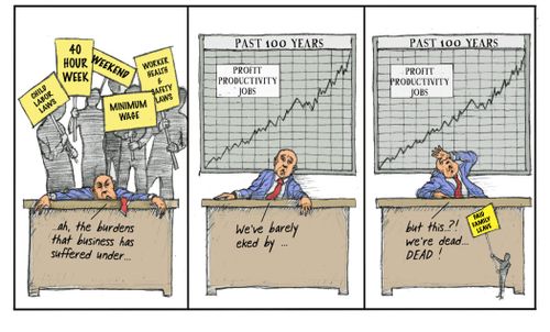 ...ah, the burdens that business has suffered under...