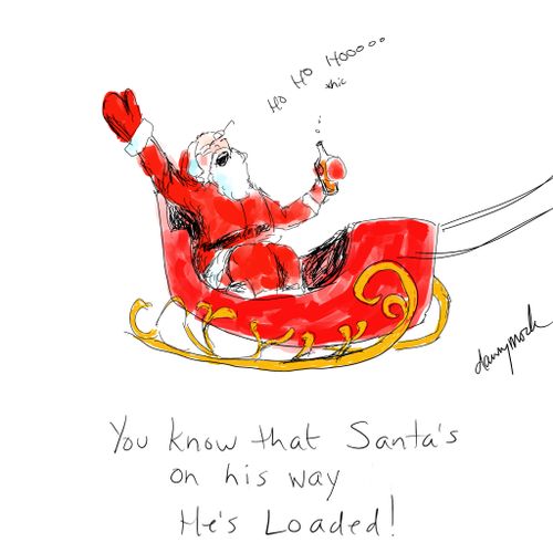 You know that Santa's on his way. He's Loaded!