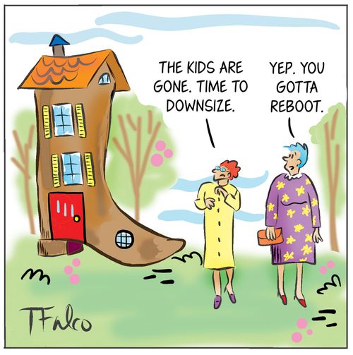 "The kids are gone. Time to downsize."
