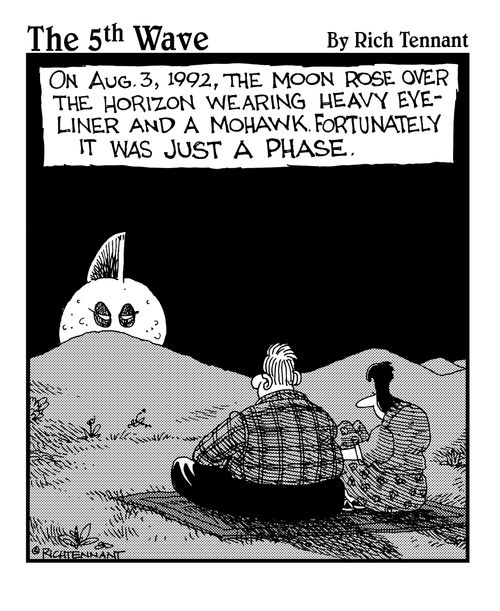 On Aug. 3, 1992, the Moon rose over the horizon wearing heavy eye-liner and mohawk. Fortunately it was just a phase.