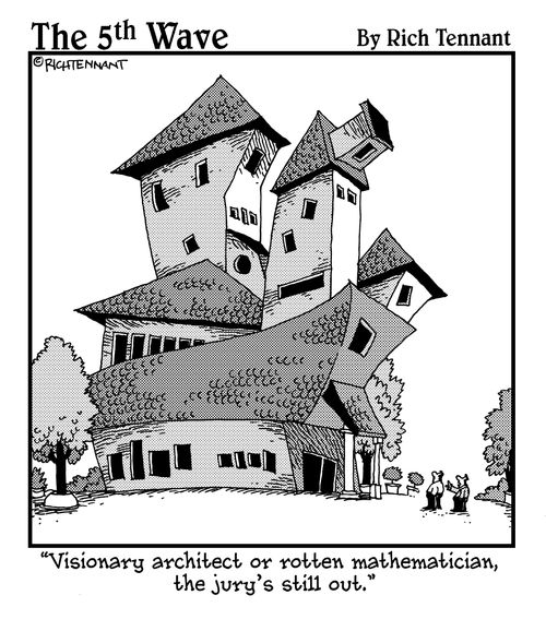 "Visionary architect or rotten mathematician, the jury's still out."