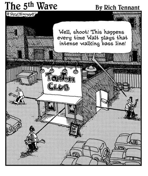 "Well, shoot! This happens every time Walt plays that intense walking bass line!"