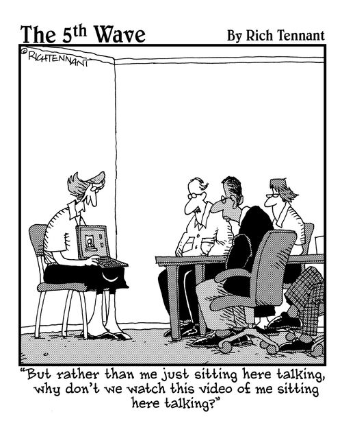 "But rather than me just sitting here talking, why don't we watch this video of me sitting here talking?"