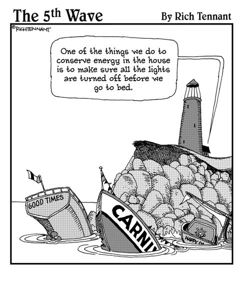 "One of the things we do to conserve energy in the house is to make sure all the lights are turned off before we go to bed."