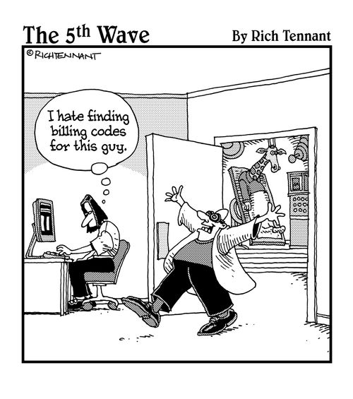 "I hate finding billing codes for this guy..."