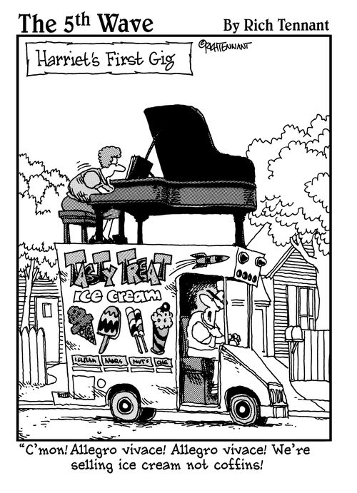 "C'mon! Allegro vivace! Allegro vivace! We're selling ice cream not coffins!"