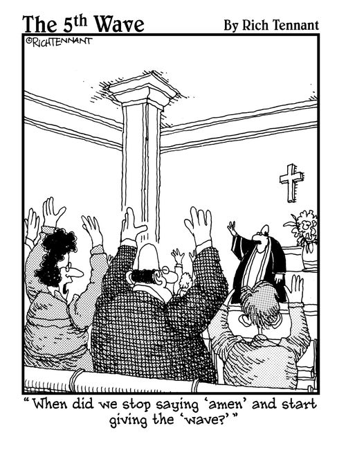 "When did we stop saying 'amen' and start giving the 'wave'?"