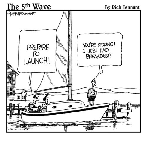 "Prepare to launch!"