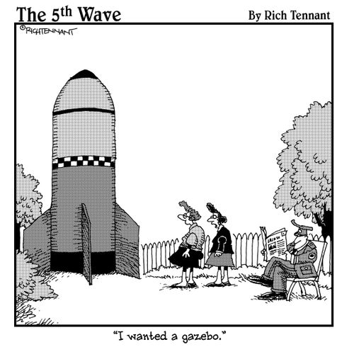 "I wanted a gazebo."