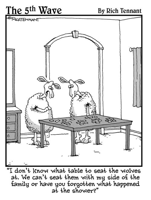 "I don't know what table to seat the wolves at. We can't seat them with my side of the family or have you forgotten what happened at the shower?"