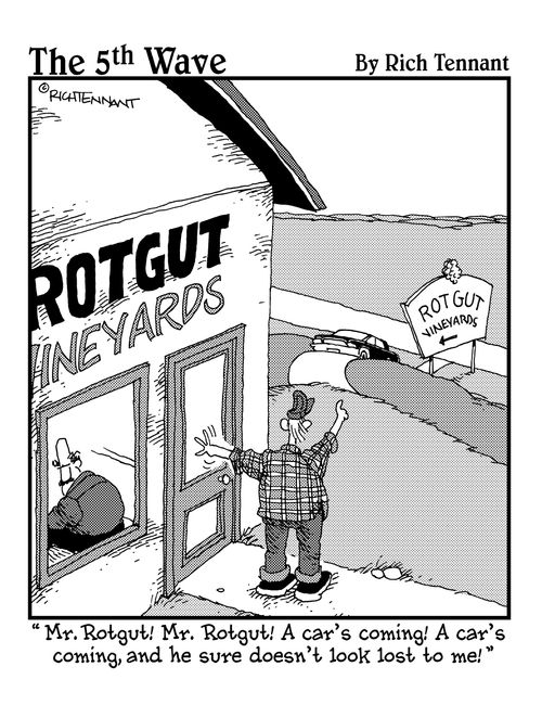"Mr. Rotgut! Mr. Rotgut! A car's coming! A car's coming, and he sure doesn't look lost to me!"