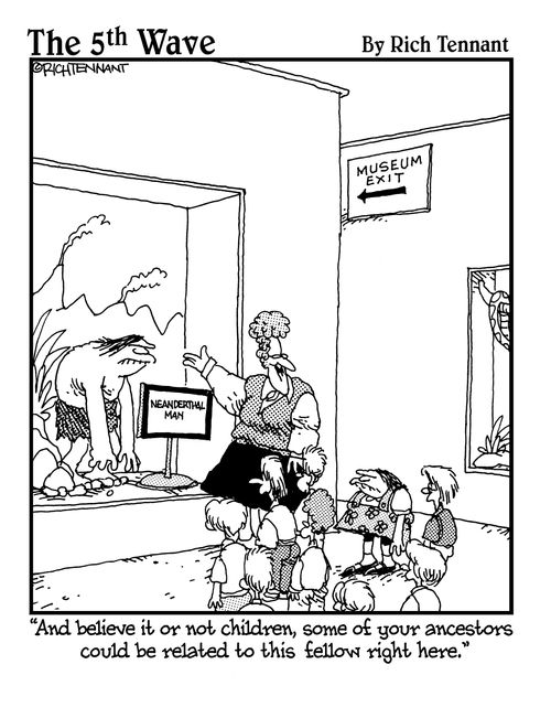 "And believe it or not children, some of your ancestors could be related to this fellow right here."