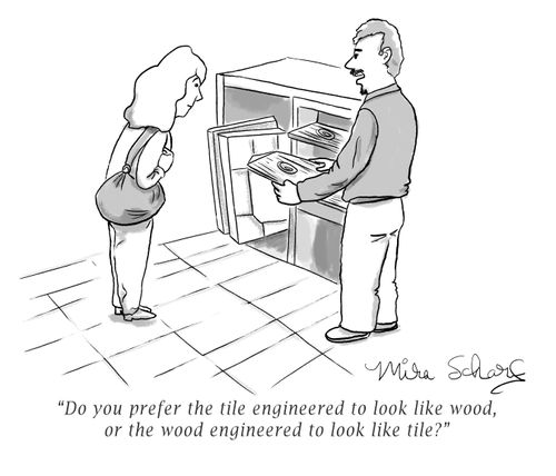 "Do you prefer the tile engineered to look like wood, or the wood engineered to look like tile?"