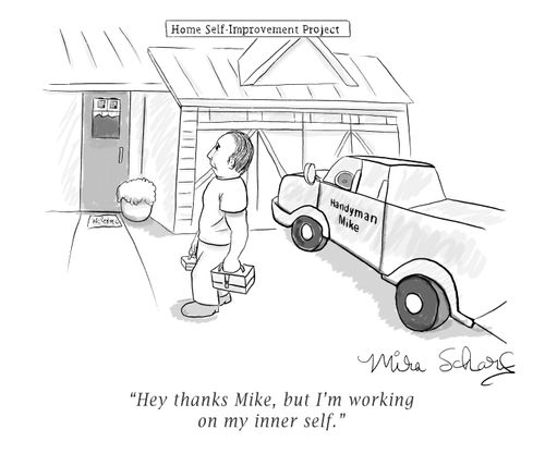 "Hey thanks, Mike, but I'm working on my inner self."
