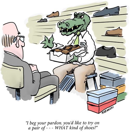 "I beg your pardon, you'd like to try on a pair of - - -  WHAT kind of shoes?"