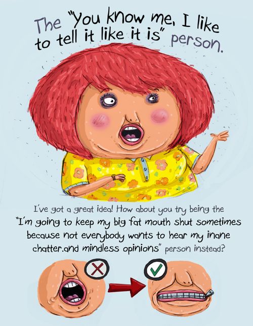 The "you know me, I like it how it is" person.