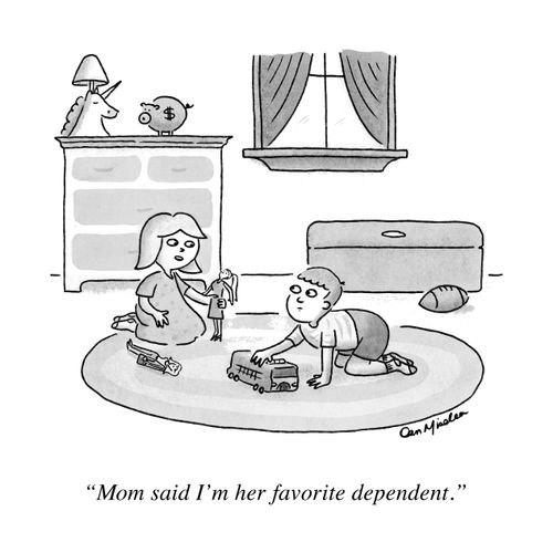 "Mom said I'm her favorite dependent."