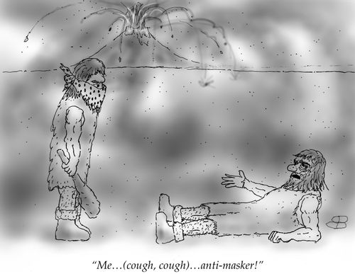 "Me. . . (cough, cough). . . anti-masker!"