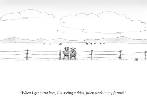 "When I get outta here, I'm seeing a thick, juicy steak in my future!"
