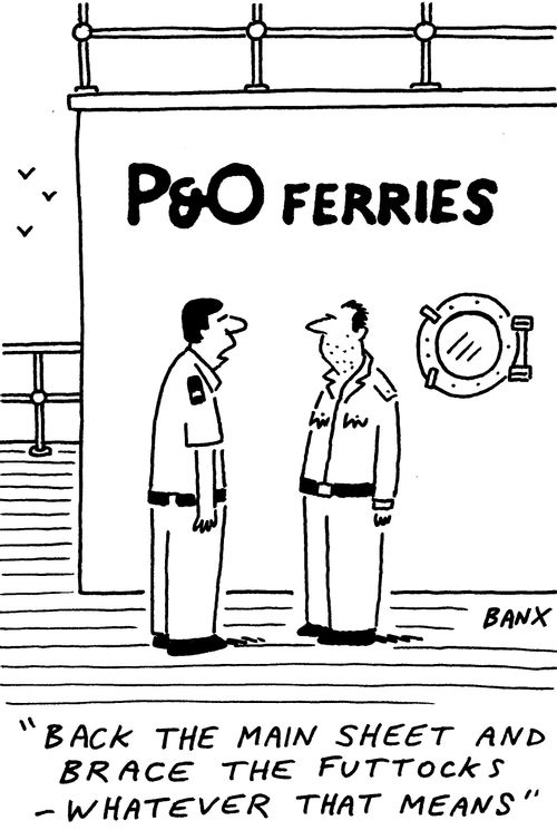 "Back the main sheet and brace the futtocks - whatever that means."