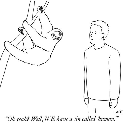 "Oh yeah? Well, We have a sin called 'human.'"