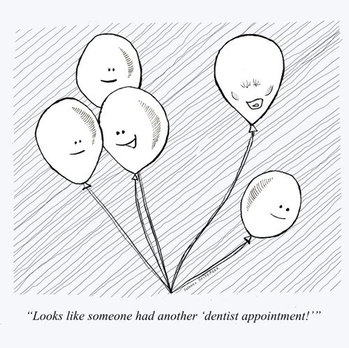 "Looks like someone had another 'dentist appointment!'"