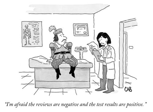 "I'm afraid the reviews are negative and the test results are positive."