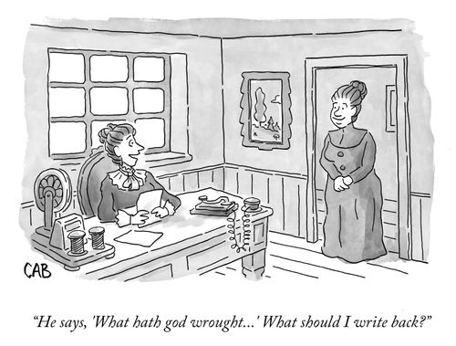 "He says, 'What hath god wrought...' What should I write back?"