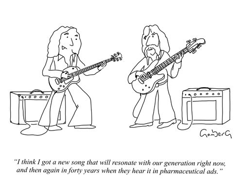 "I think I got a new song that will resonate with our generation right now, and then again in forty years when they hear it in pharmaceutical ads."