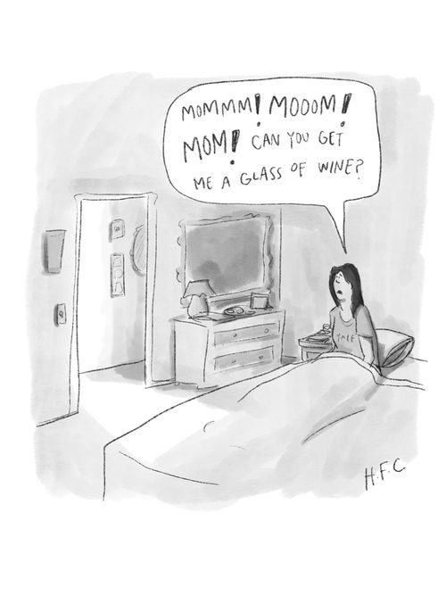"...Mom, can you get me a glass of wine?"