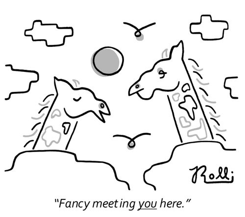 "Fancy meeting you here."