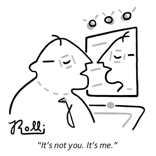 "It's not you. It's me."