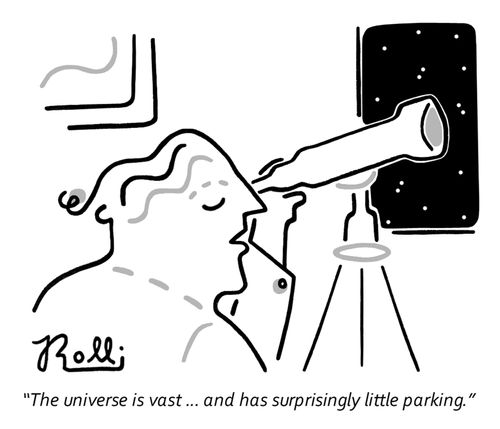 "The universe is vast. . . and has surprisingly little parking."