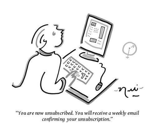 "You are now unsubscribed. You will receive a weekly email confirming your unsubscription."