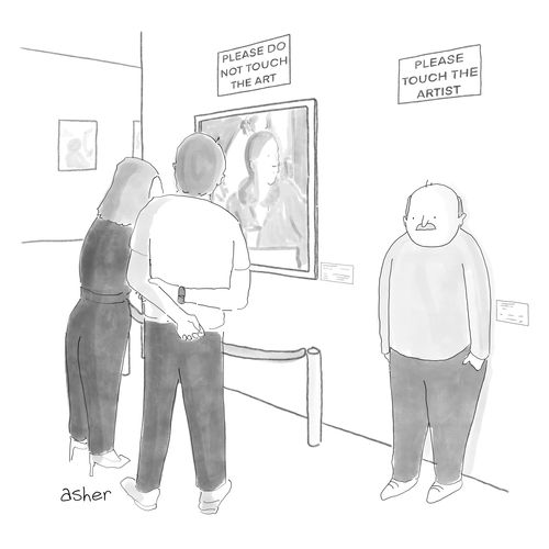Please do not touch the art. Please touch the artist.