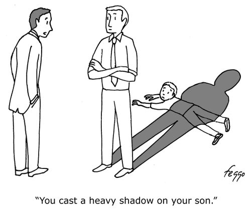 "You cast a heavy shadow on your son."