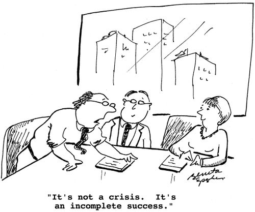 "It's not a crisis. It's an incomplete success."