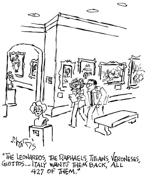 "The Leonardos, the Raphaels, Titians, Veroneses, Giottos... Italy wants them back, all 427 of them."
