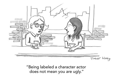 "Being labeled a character actor does not mean you are ugly."