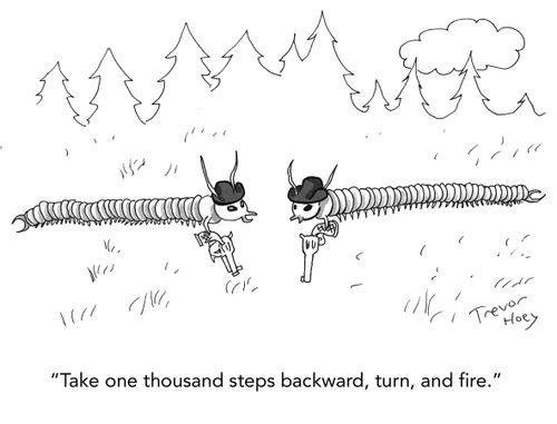 "Take one thousand steps backward, turn, and fire."