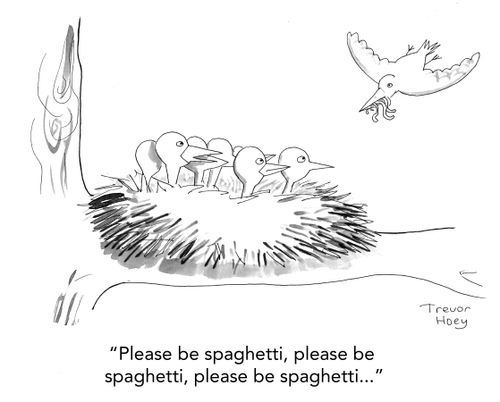 "Please be spaghetti, please be spaghetti, please be spaghetti..."