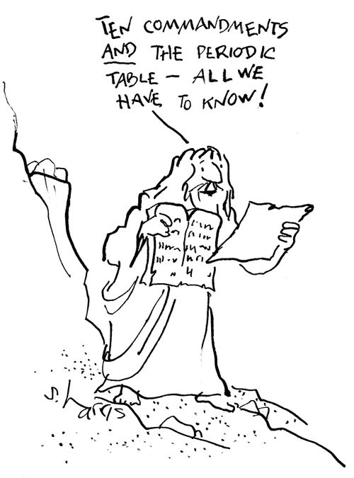 "Ten commandments and the periodic table – all we have to know."