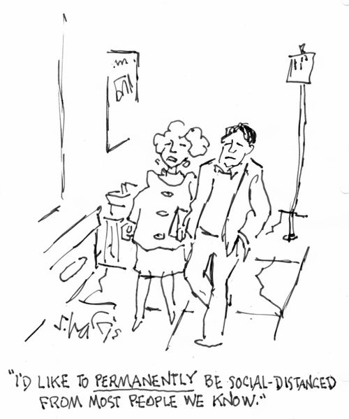 "I'd like to permanently be social-distanced from most people we know."