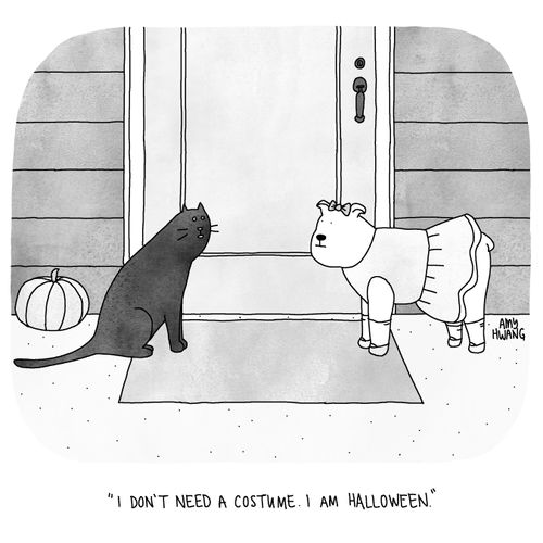 "I don't need a costume. I am halloween."