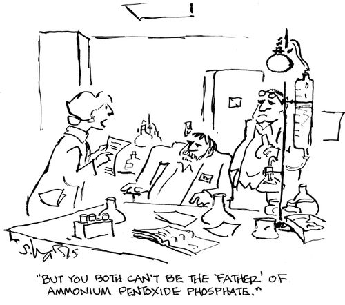 "But you both can't be the 'father' of Ammonium Pentoxide Phosphate."