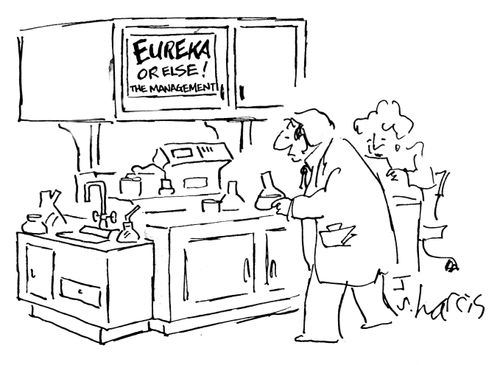 Eureka or else! The management